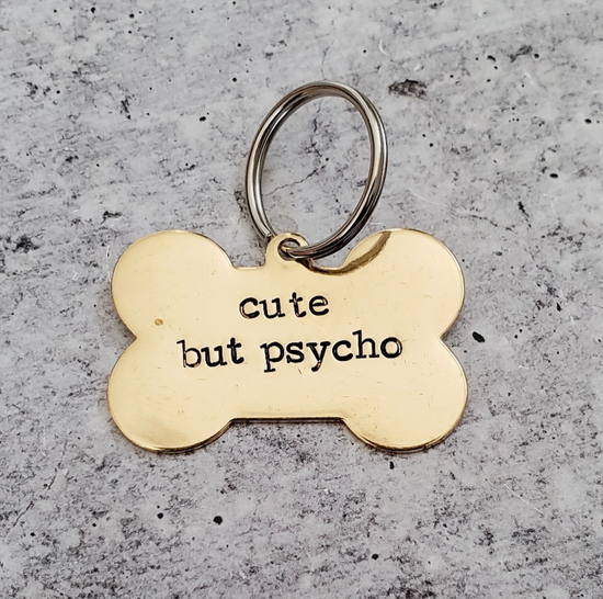 Cute But Psycho Pet Tag