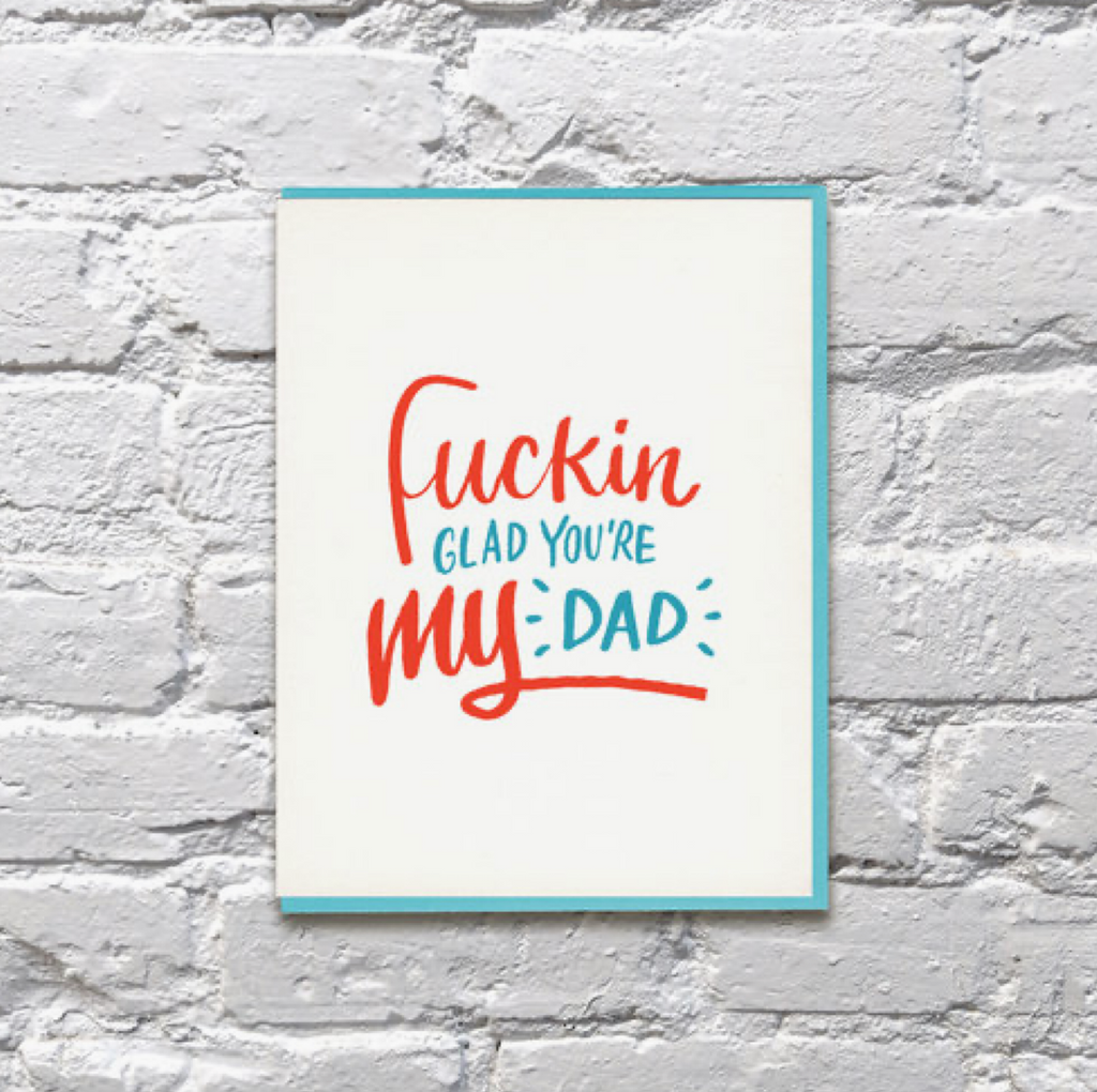 F**kin' content que tu es mon père carte pour la fête des pères