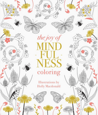 Joy Of Mindfulness Coloring Book