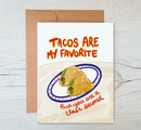 Tacos Are My Favorite card