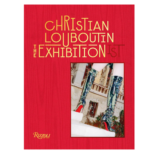 Christian Louboutin: The Exhibitionist