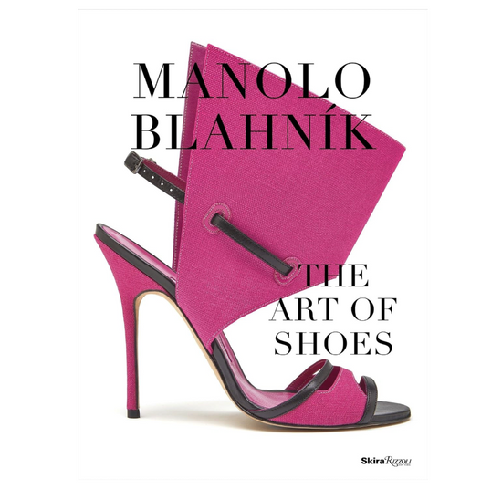Manolo Blahník: The Art Of Shoes