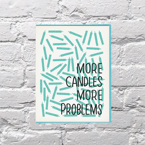More Candles More Problems Card