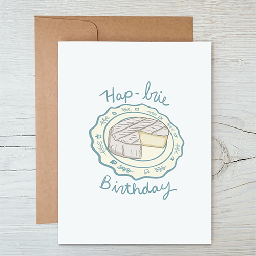 Hap-Brie Birthday Card