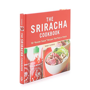 The Sriracha Cookbook