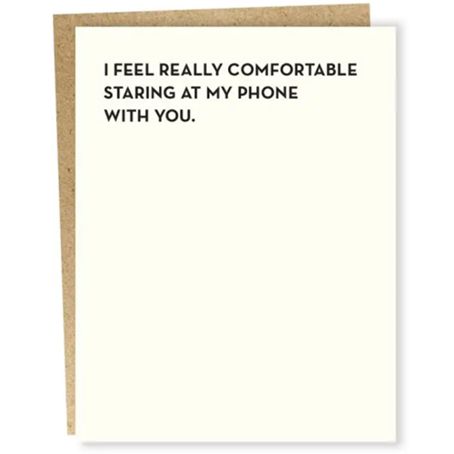 Card Staring at My Phone