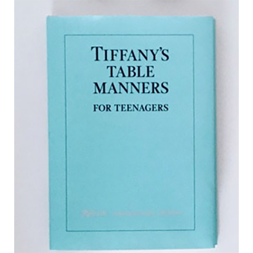 Tiffany's table Manners for Teenagers