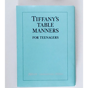 Tiffany's table Manners for Teenagers