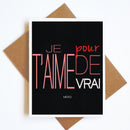 Card Je T'aime Pour de Vrai